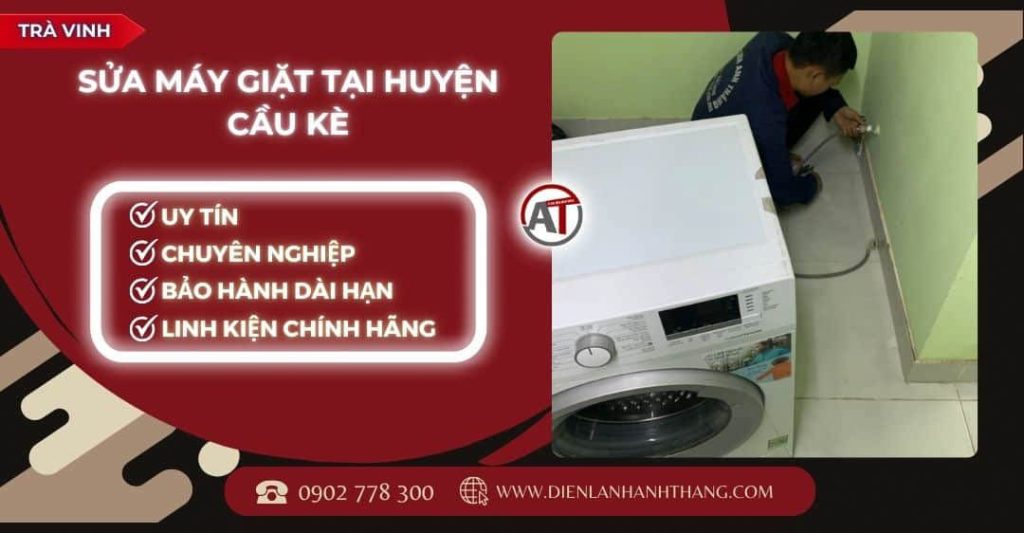 Sửa máy giặt tại Huyện Cầu Kè Điện lạnh Anh Thắng