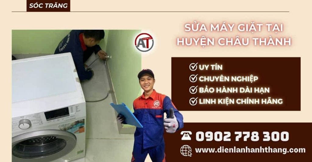 Sửa máy giặt tại Huyện Châu Thành Sóc Trăng - Điện lạnh Anh Thắng