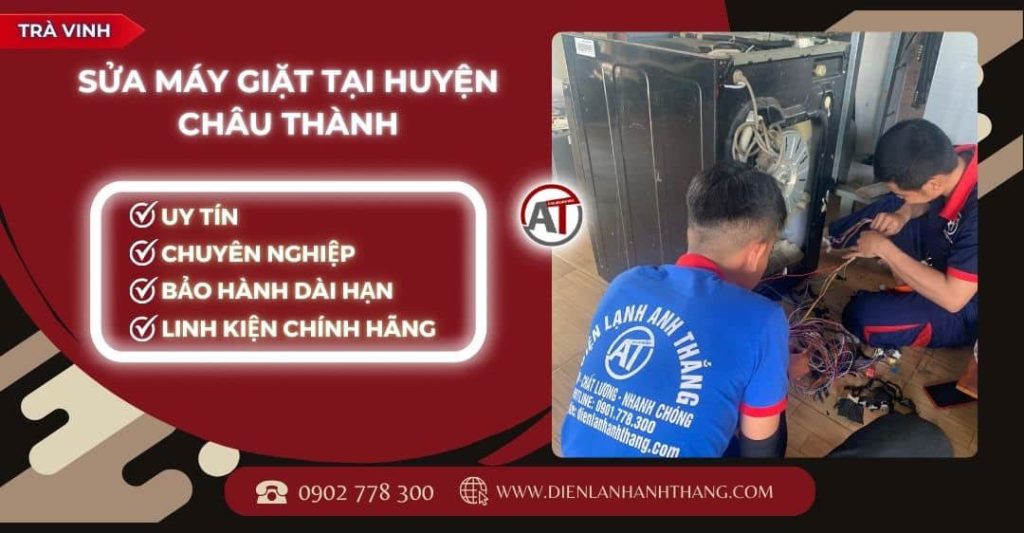 Sửa máy giặt tại Huyện Châu Thành Trà Vinh - Điện lạnh Anh Thắng