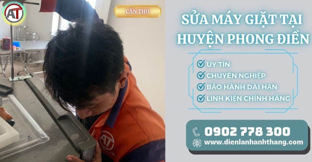 Sửa máy giặt tại Huyện Phong Điền Cần Thơ - Điện lạnh Anh Thắng
