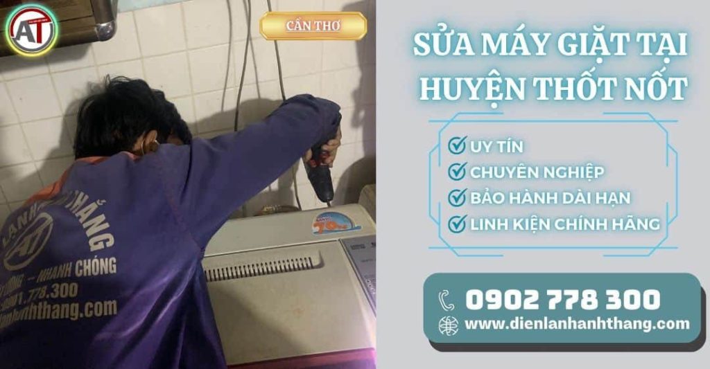 Sửa máy giặt tại Huyện Thốt Nốt Điện lạnh Anh Thắng