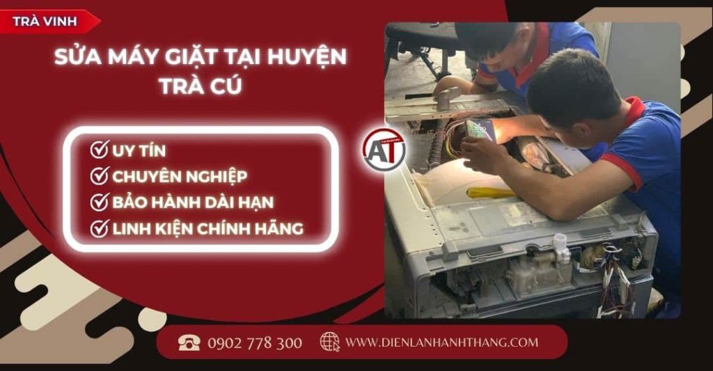 Sửa máy giặt tại Huyện Trà Cú Điện lạnh Anh Thắng