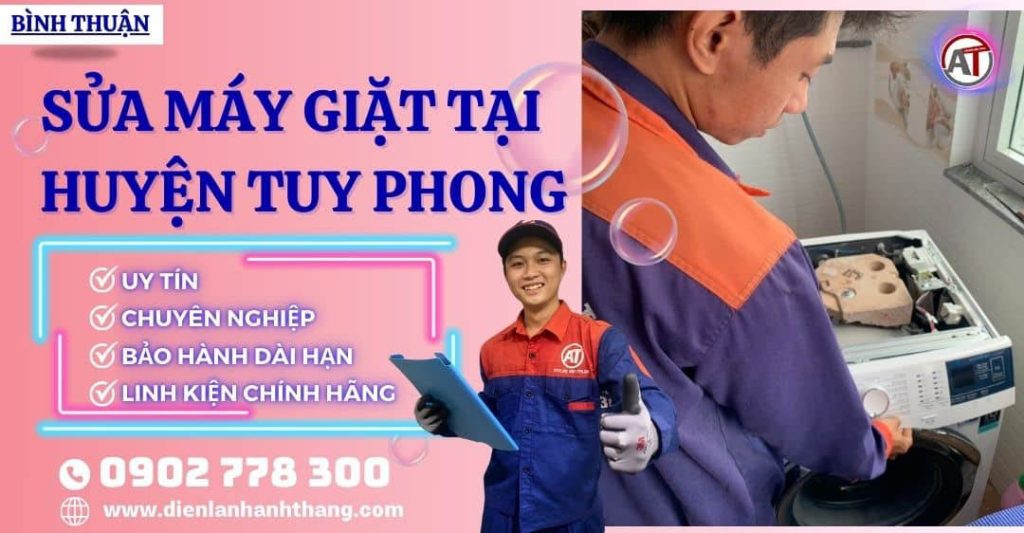 Sửa Máy Giặt Tại Huyện Tuy Phong Bình Thuận Tận Tâm – Giá Rẻ 2025 Sửa máy giặt tại Huyện Tuy Phong Điện lạnh Anh Thắng