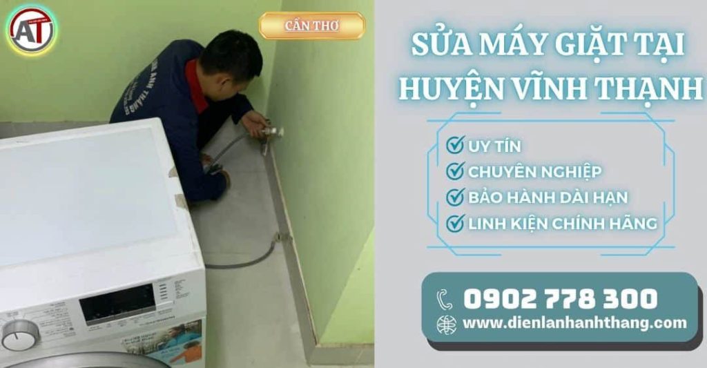 Sửa máy giặt tại Huyện Vĩnh Thạnh Cần Thơ - Điện lạnh Anh Thắng
