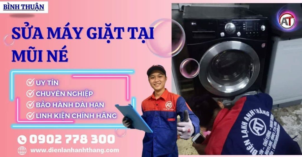 Sửa Máy Giặt Tại Mũi Né Bình Thuận Phục Vụ Tận Nơi – Giá Rẻ 2025 Sửa máy giặt tại Mũi Né Điện lạnh Anh Thắng