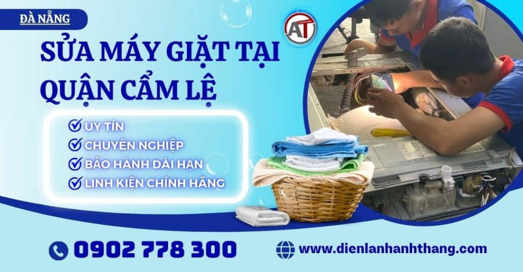 Sửa máy giặt tại Quận Cẩm Lệ Điện lạnh Anh Thắng