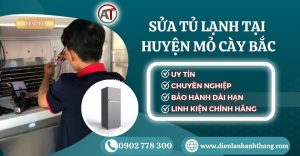 Sửa tủ lạnh tại Huyện Mỏ Cày Bắc Điện lạnh Anh Thắng