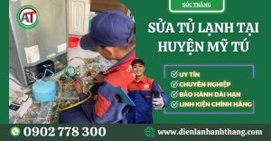 Sửa tủ lạnh tại Huyện Mỹ Tú Điện lạnh Anh Thắng