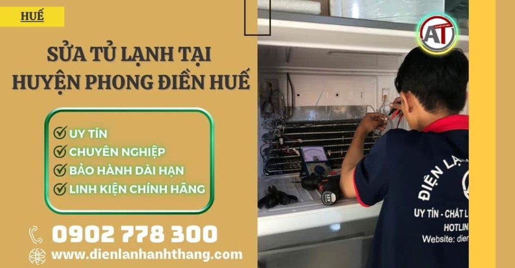 Sửa tủ lạnh tại Huyện Phong Điền Huế - Điện lạnh Anh Thắng