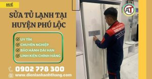 Sửa tủ lạnh tại Huyện Phú Lộc Điện lạnh Anh Thắng