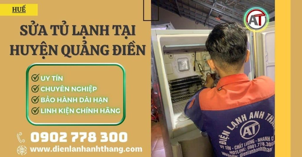 Sửa tủ lạnh tại Huyện Quảng Điền Điện lạnh Anh Thắng