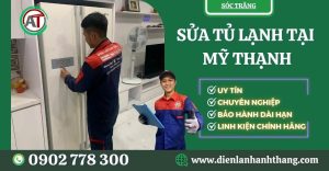 Sửa tủ lạnh tại Mỹ Thạnh Điện lạnh Anh Thắng