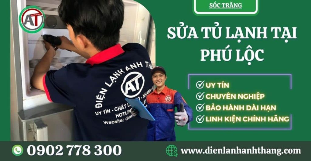 Sửa tủ lạnh tại Phú Lộc Điện lạnh Anh Thắng