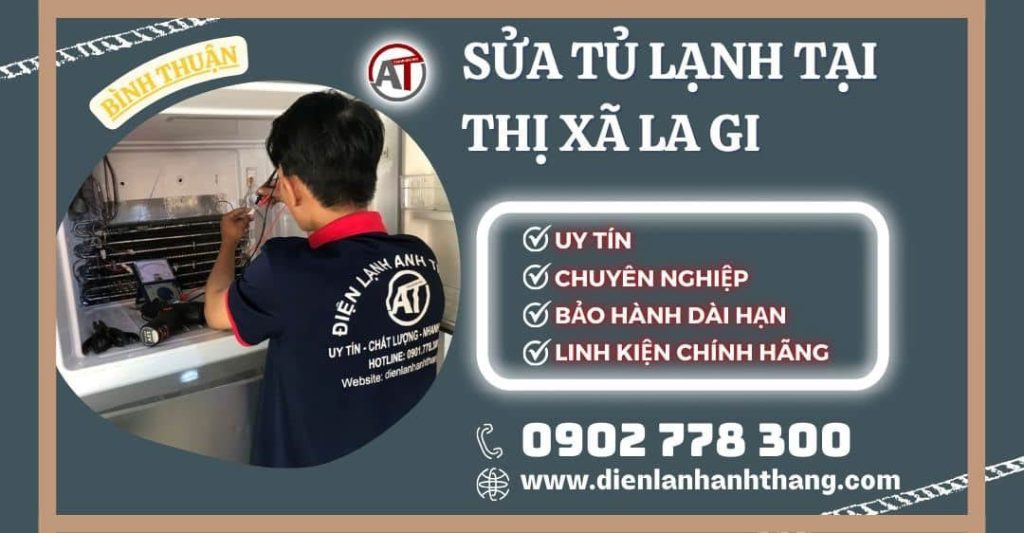 Sửa tủ lạnh tại thị xã La Gi Điện lạnh Anh Thắng