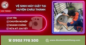 Vệ sinh máy giặt tại Huyện Châu Thành Sóc Trăng - Điện lạnh Anh Thắng