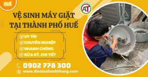 Vệ sinh máy giặt tại Thành Phố Huế Điện lạnh Anh Thắng
