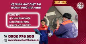 Vệ sinh máy giặt tại Thành phố Trà Vinh Điện lạnh Anh Thắng