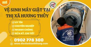 Vệ sinh máy giặt tại Thị Xã Hương Thủy Điện lạnh Anh Thắng