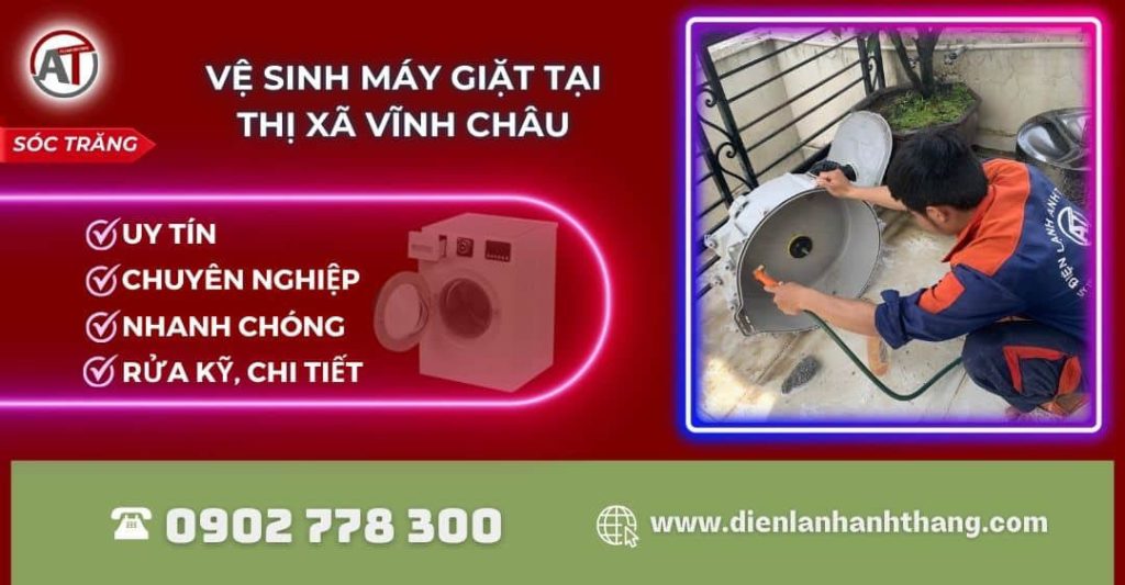 Vệ sinh máy giặt tại Thị xã Vĩnh Châu Điện lạnh Anh Thắng