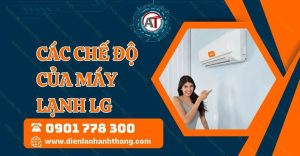 các chế độ của máy lạnh lg Điện lạnh Anh Thắng