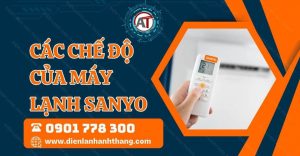 các chế độ của máy lạnh sanyo Điện lạnh Anh Thắng