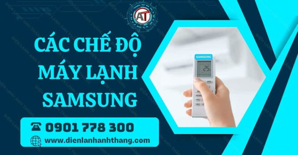 các chế độ máy lạnh samsung Điện lạnh Anh Thắng