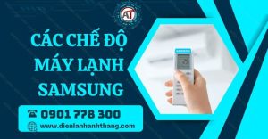 các chế độ máy lạnh samsung Điện lạnh Anh Thắng