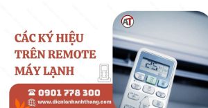 các ký hiệu trên remote máy lạnh Điện lạnh Anh Thắng