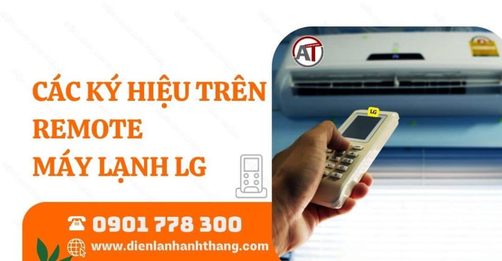các ký hiệu trên remote máy lạnh lg Điện lạnh Anh Thắng
