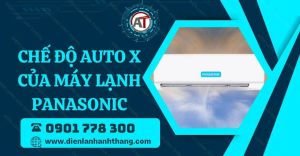 chế độ auto x của máy lạnh panasonic Điện lạnh Anh Thắng