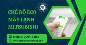 chế độ eco máy lạnh mitsubishi Điện lạnh Anh Thắng