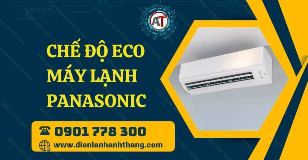 chế độ eco máy lạnh panasonic Điện lạnh Anh Thắng