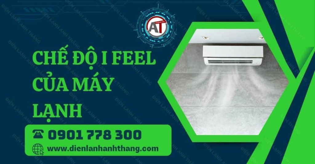 chế độ i feel của máy lạnh Điện lạnh Anh Thắng