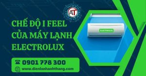 chế độ i feel của máy lạnh electrolux Điện lạnh Anh Thắng