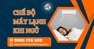 chế độ máy lạnh khi ngủ Điện lạnh Anh Thắng