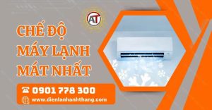 chế độ máy lạnh mát nhất Điện lạnh Anh Thắng