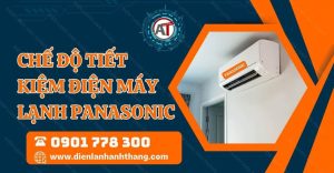 chế độ tiết kiệm điện máy lạnh panasonic Điện lạnh Anh Thắng