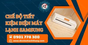 chế độ tiết kiệm điện máy lạnh samsung Điện lạnh Anh Thắng