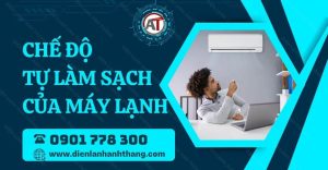 chế độ tự làm sạch của máy lạnh Điện lạnh Anh Thắng