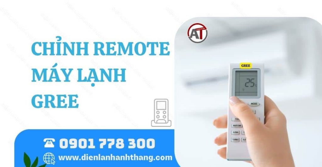chỉnh remote máy lạnh gree Điện lạnh Anh Thắng