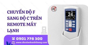 chuyển độ f sang độ c trên remote máy lạnh Điện lạnh Anh Thắng