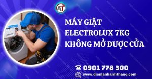 máy giặt electrolux 7kg không mở được cửa Điện lạnh Anh Thắng