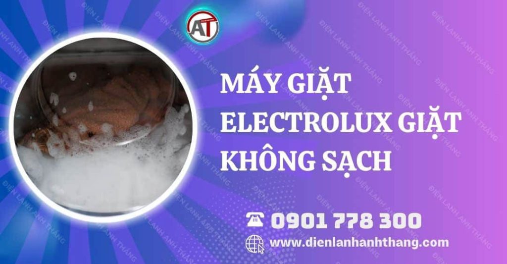 máy giặt electrolux giặt không sạch Điện lạnh Anh Thắng