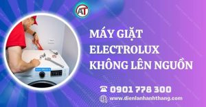 máy giặt electrolux không lên nguồn Điện lạnh Anh Thắng