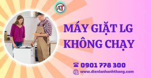 máy giặt lg không chạy Điện lạnh Anh Thắng