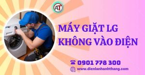 máy giặt lg không vào điện Điện lạnh Anh Thắng