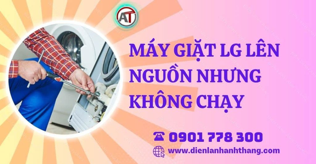 máy giặt lg lên nguồn nhưng không chạy Điện lạnh Anh Thắng