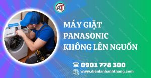 máy giặt panasonic không lên nguồn Điện lạnh Anh Thắng