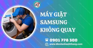 máy giặt samsung không quay Điện lạnh Anh Thắng