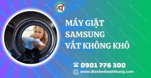 máy giặt samsung vắt không khô Điện lạnh Anh Thắng